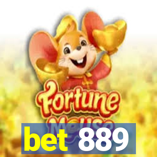 bet 889