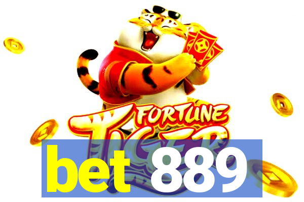 bet 889