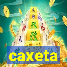 caxeta