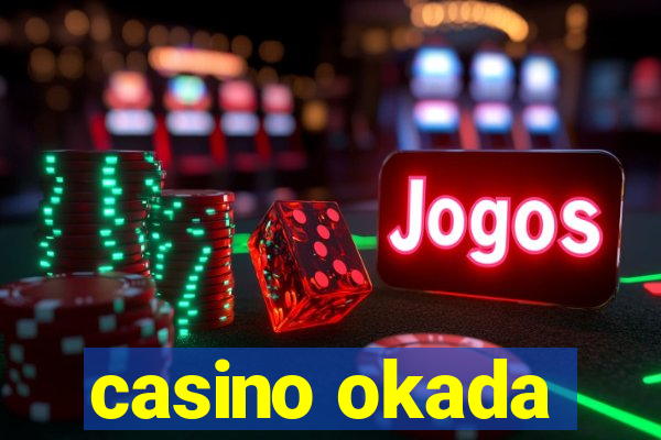 casino okada