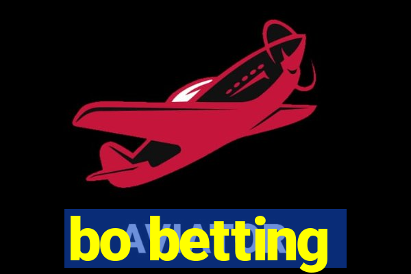 bo betting