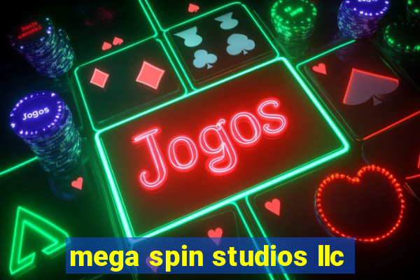 mega spin studios llc