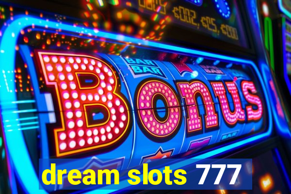 dream slots 777