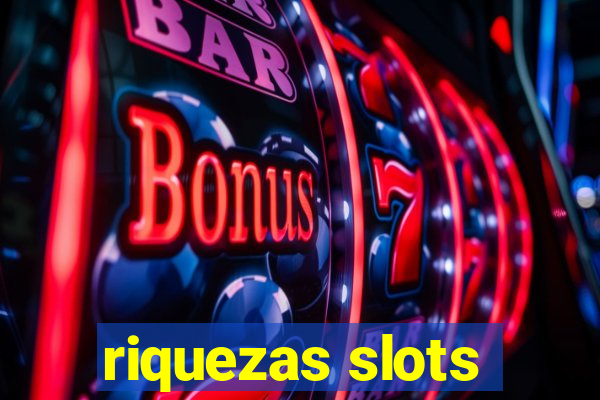 riquezas slots