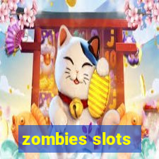 zombies slots