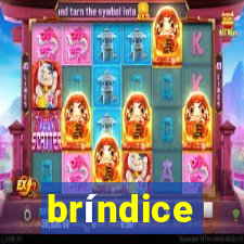 bríndice