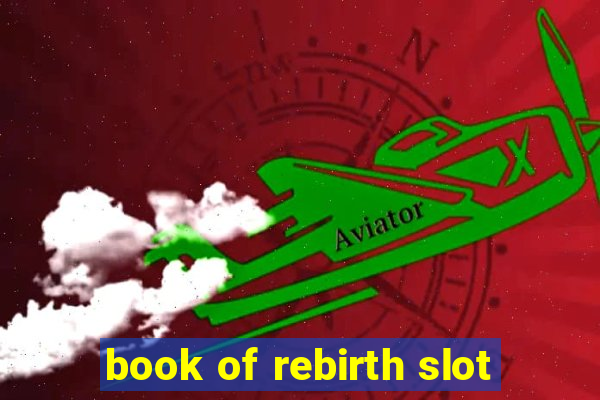 book of rebirth slot