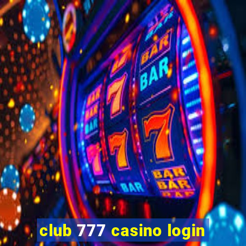 club 777 casino login