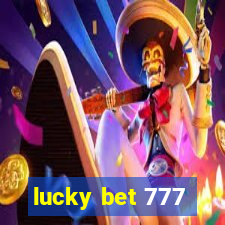 lucky bet 777