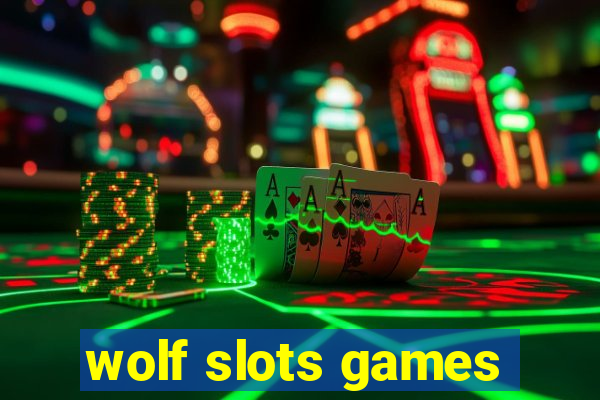 wolf slots games