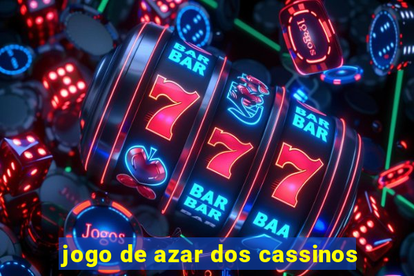 jogo de azar dos cassinos