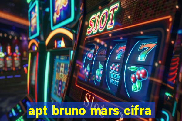 apt bruno mars cifra