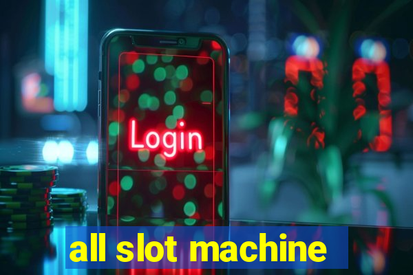 all slot machine