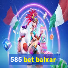 585 bet baixar