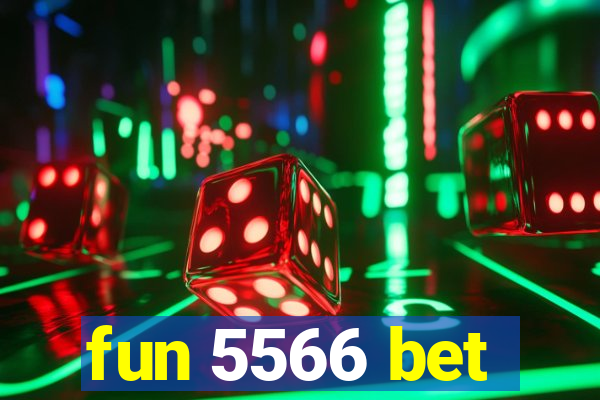 fun 5566 bet