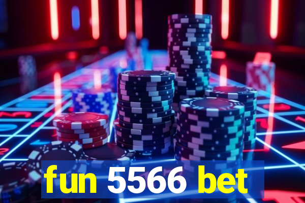 fun 5566 bet