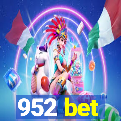 952 bet