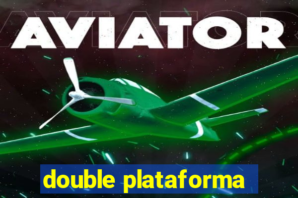 double plataforma