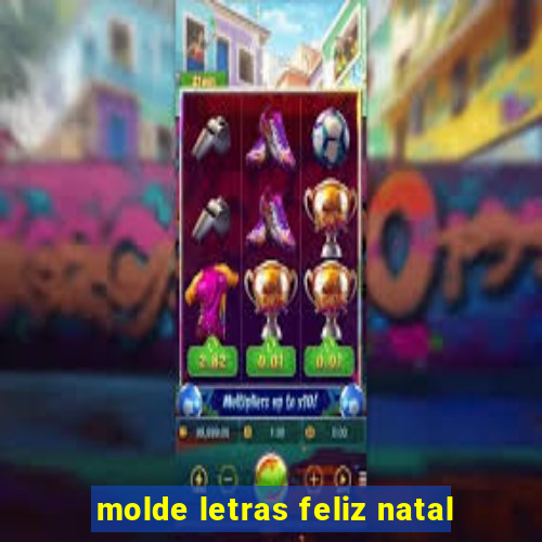 molde letras feliz natal