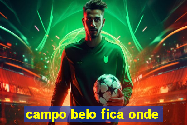 campo belo fica onde