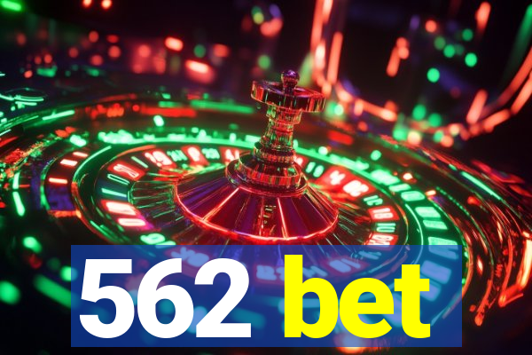 562 bet