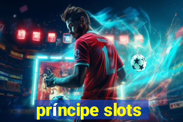 príncipe slots