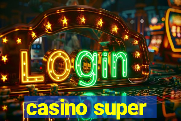 casino super