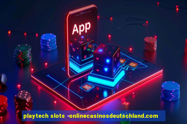 playtech slots -onlinecasinosdeutschland.com