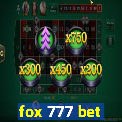 fox 777 bet