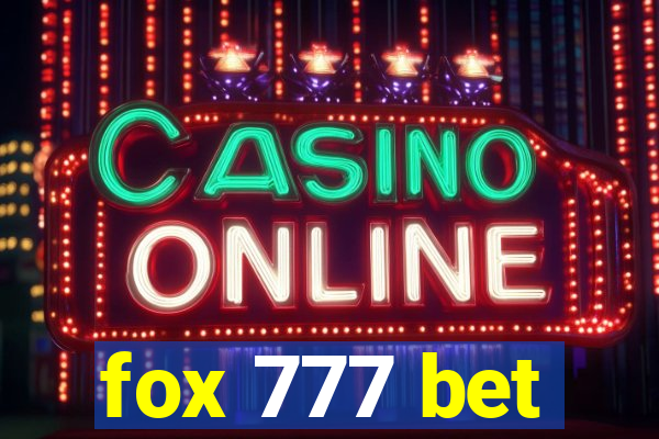 fox 777 bet