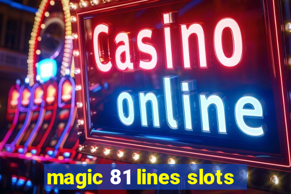 magic 81 lines slots