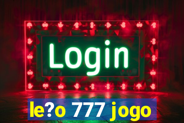 le?o 777 jogo