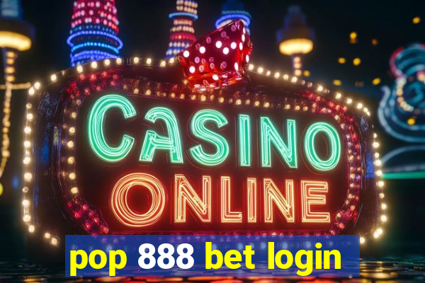 pop 888 bet login