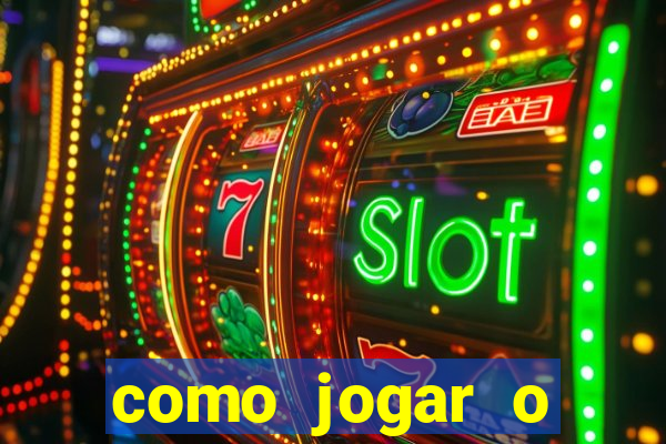 como jogar o fortune tigre