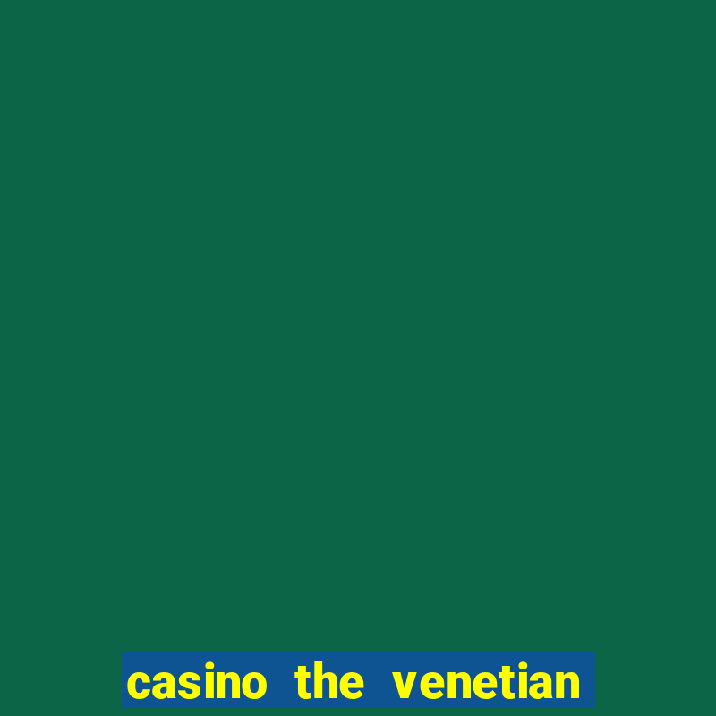 casino the venetian las vegas