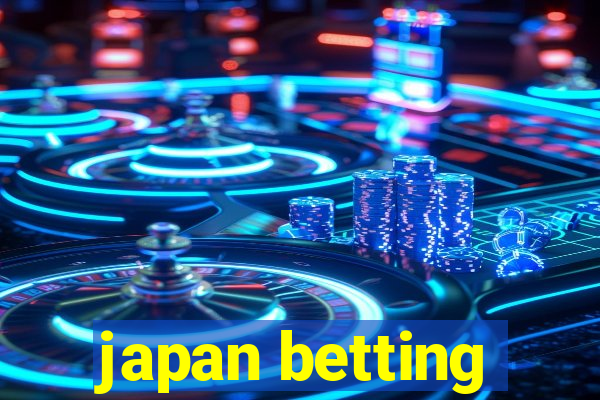 japan betting