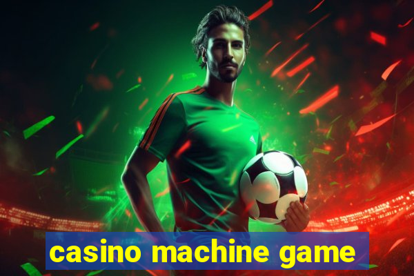 casino machine game