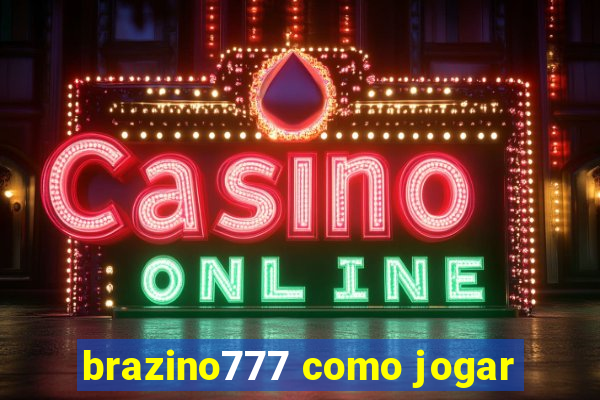 brazino777 como jogar