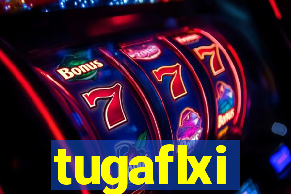 tugaflxi