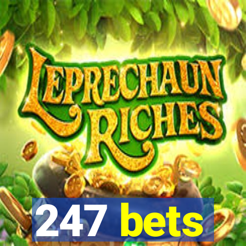 247 bets