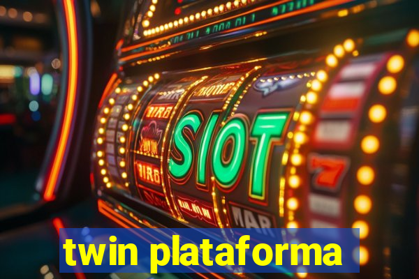 twin plataforma