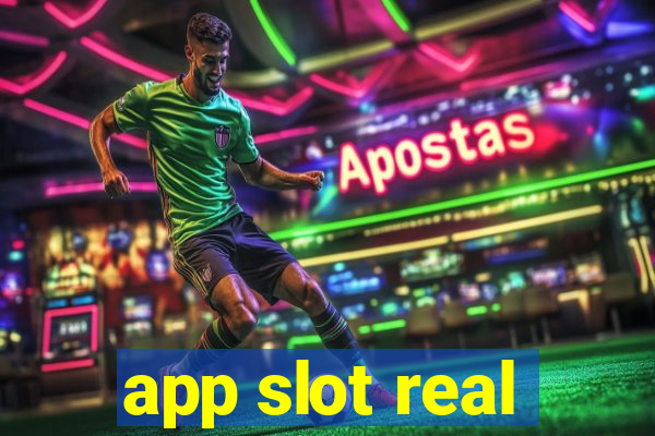 app slot real