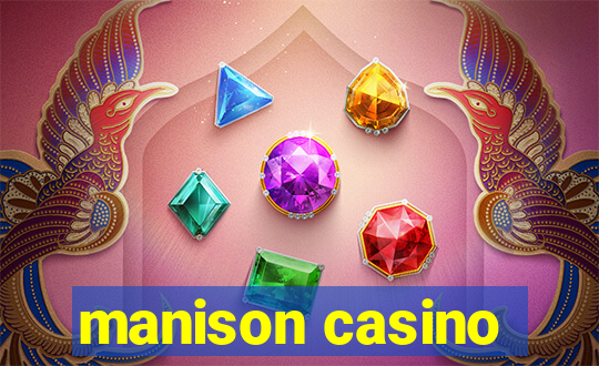 manison casino