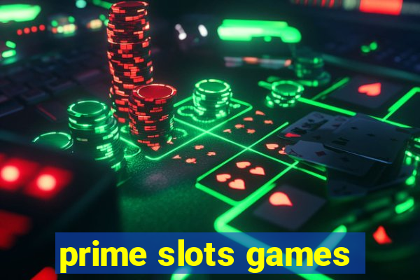 prime slots games