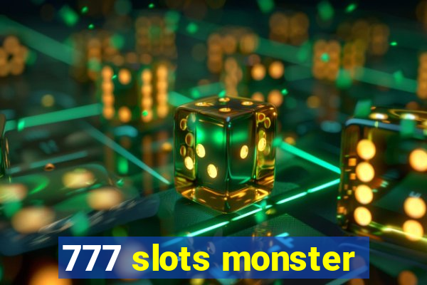 777 slots monster