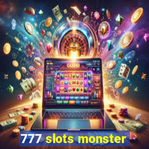 777 slots monster