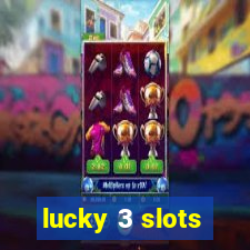 lucky 3 slots