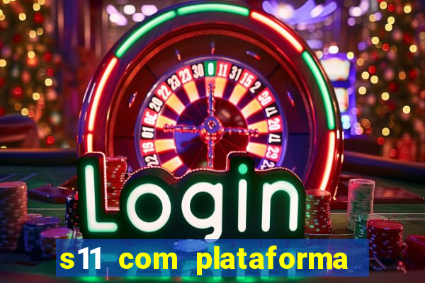 s11 com plataforma de jogos