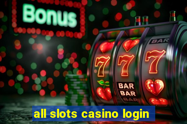 all slots casino login