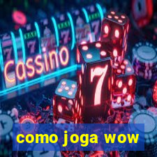 como joga wow